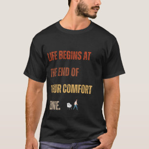 Camiseta A Vida Começa Fora Da Sua Zona De Conforto.