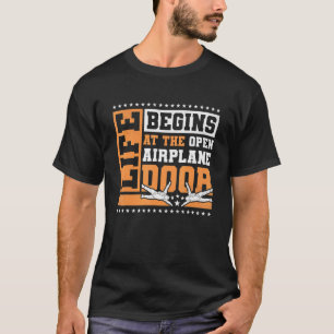 Camiseta A Vida Começa na Porta do Avião Aberta ao Salto de