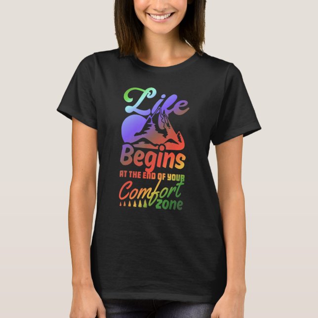 Camiseta A Vida Começa No Fim De Sua Zona De Conforto E (Frente)