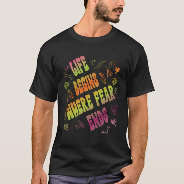 Camiseta A Vida Começa Onde O Medo Termina (Frente)