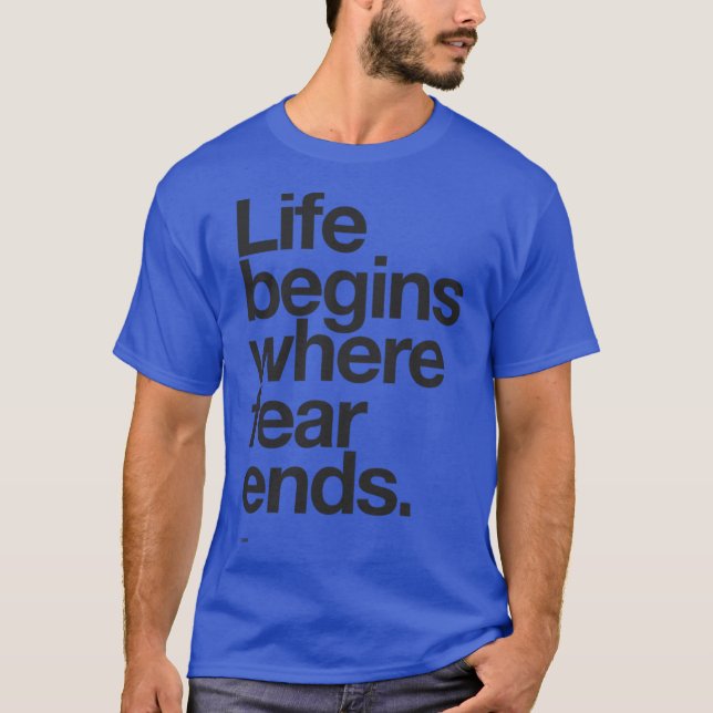 Camiseta A Vida Começa Onde o Medo Termina (Frente)