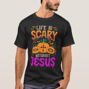 Camiseta A Vida Cristã do Halloween É Assustadora Sem Jesus