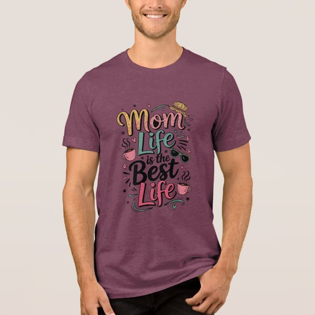 Camiseta A Vida Da Mãe É A Melhor (Frente)