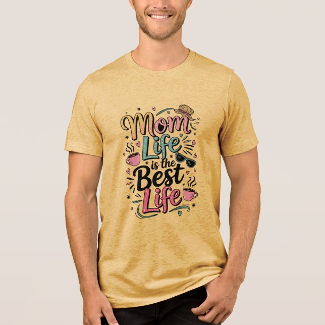 Camiseta A Vida Da Mãe É A Melhor (Frente)