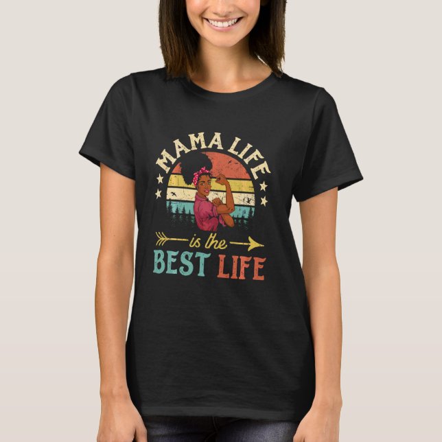 Camiseta A Vida Da Mãe É A Melhor Vida Das Mulheres African (Frente)