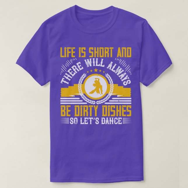 Camiseta A Vida Dançante É Curta, Então Vamos Dançar (Frente do Design)
