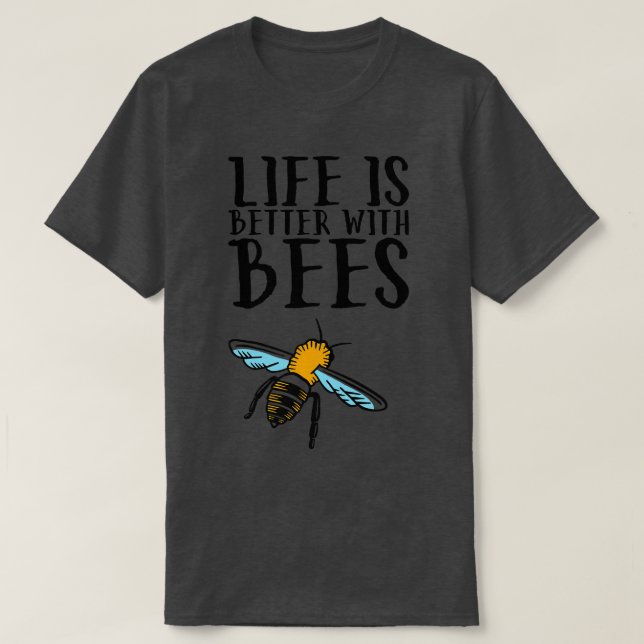 Camiseta A Vida Das Abelhas É Melhor Com As Abelhas (Frente do Design)