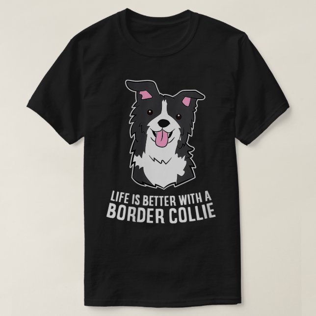 Camiseta A vida das mulheres é melhor com o cão Collie na f (Frente do Design)