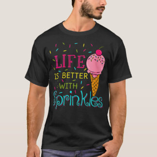 Camiseta A Vida Das Mulheres É Melhor Com Os Gelados Doce