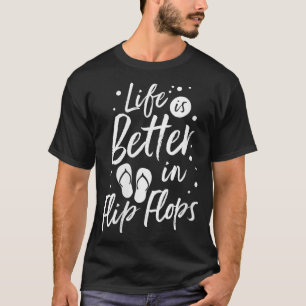 Camiseta A vida das mulheres é melhor em Chinelos Summer Be
