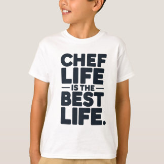 Camiseta A vida de chef é a melhor vida - chef engraçado