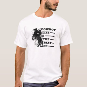 Camiseta A Vida De Cowboy É A Melhor Vida. Cavalo selvagem.
