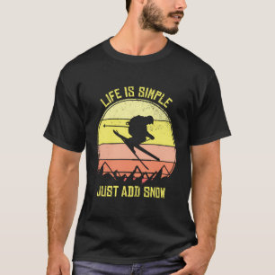 Camiseta A Vida De Esqui É Simples Apenas Acrescentar O Sal