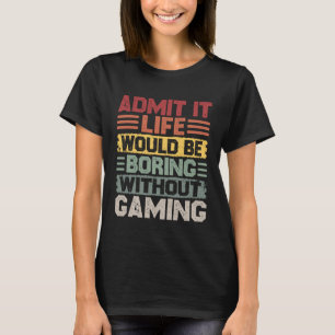 Camiseta A vida de jogos retrô seria entediante sem jogos