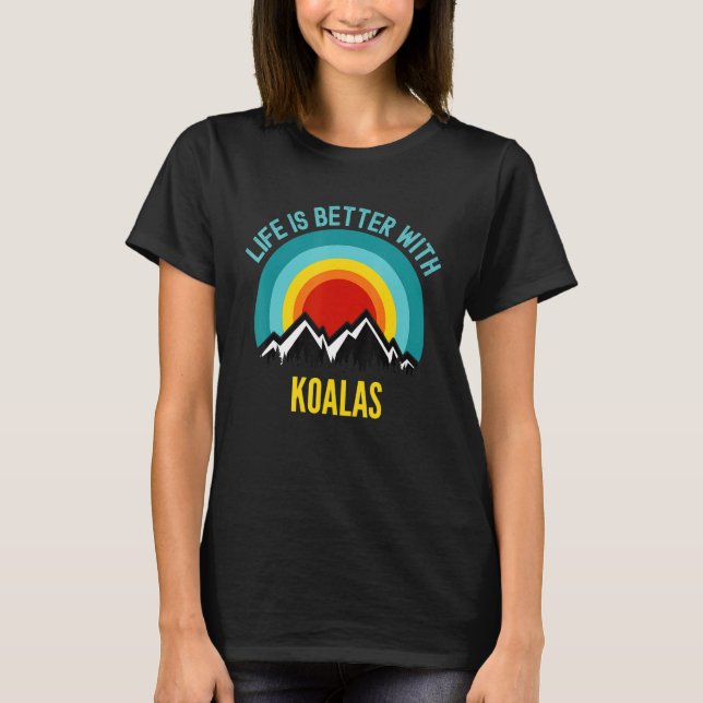 Camiseta A Vida De Koalas É Melhor Com Koalas (Frente)