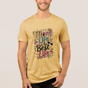 Camiseta A Vida de Mãe É A Melhor