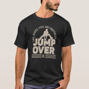 Camiseta A vida de Parkour te dá um salto de obstáculos por
