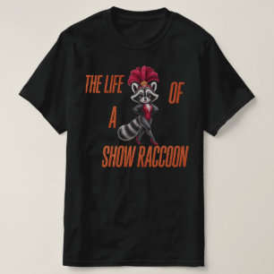 Camiseta A Vida de um Mapache de Show – Mapache Glamour Fof