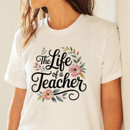 Camiseta A vida de um professor tipografia feminina floral