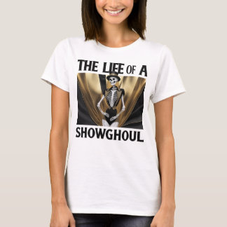 Camiseta A vida de um Showghoul