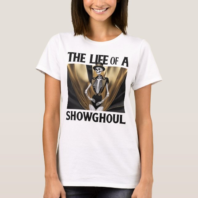 Camiseta A vida de um Showghoul (Frente)