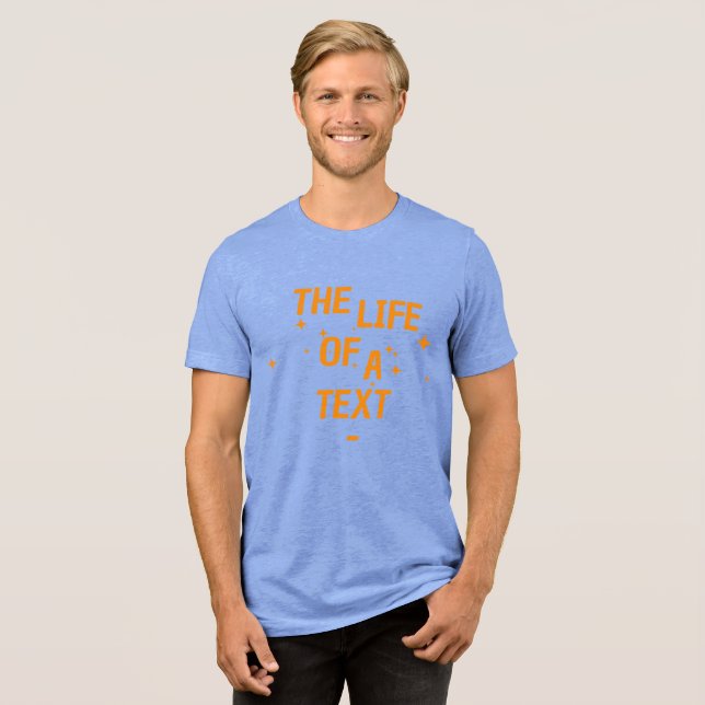 Camiseta A Vida De Uma Citação de Tendência (Frente Completa)