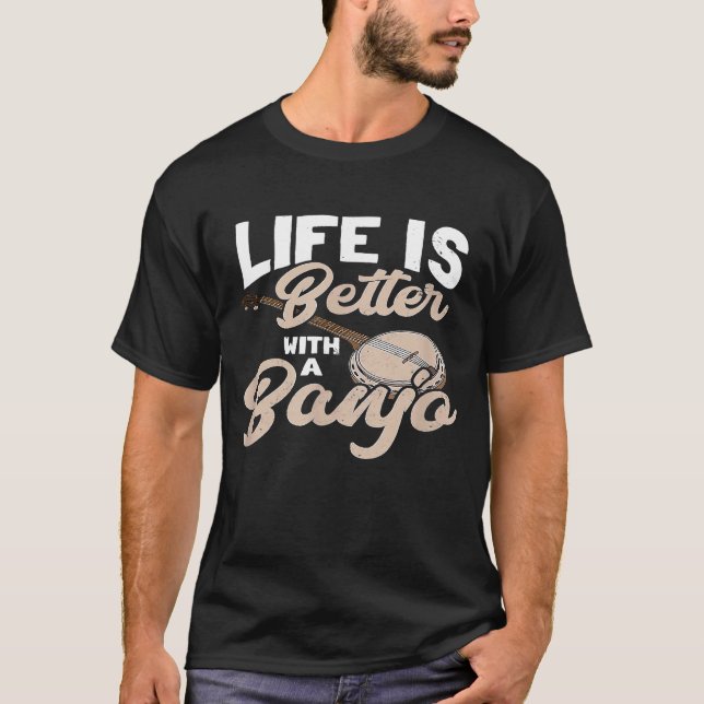 Camiseta A Vida Do Banjo É Melhor Com Um Banjo (Frente)