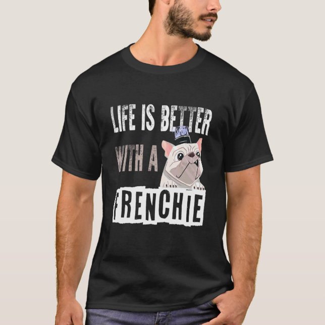 Camiseta A Vida Do Bulldog Francês É Melhor Com Um Francês (Frente)