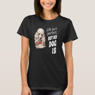 Camiseta A vida do dono do cachorro de Toy Poodle não é per