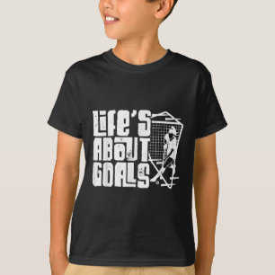 Camiseta A vida do hóquei em campo é sobre objetivos (e Ist