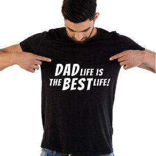 Camiseta A vida do pai é a melhor vida que o pai cita preto