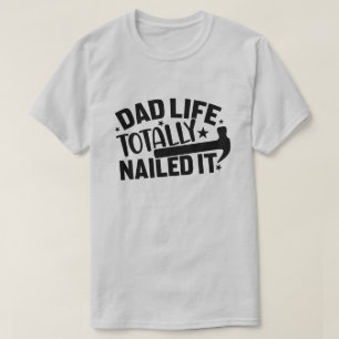 Camiseta A Vida Do pai Encerrou-A Totalmente