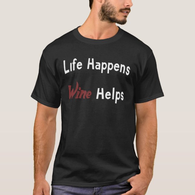 Camiseta A Vida do Vinho Acontece Vinho Ajuda (Frente)