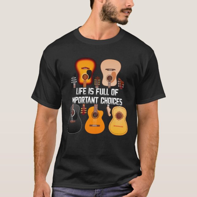 Camiseta A Vida Do Violão É Cheio De Escolhas Importantes G (Frente)