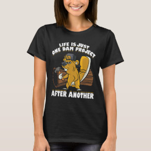 Camiseta A Vida Dos Homens É Apenas Um Projeto De Barragem 