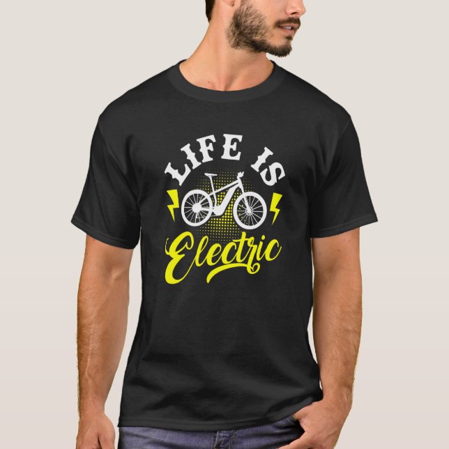 Camiseta A Vida É A Silhua De Bicicleta De Bicicleta Elétri (Frente)