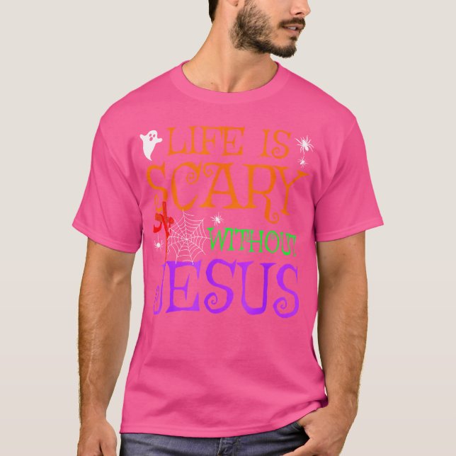 Camiseta A Vida É Assustadora Sem Jesus (Frente)