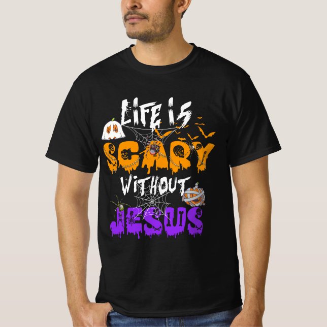 Camiseta A vida é assustadora sem Jesus Christian Halloween (Frente)