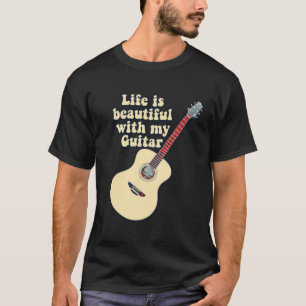 Camiseta A vida é bela com o meu violão. Palavras positivas