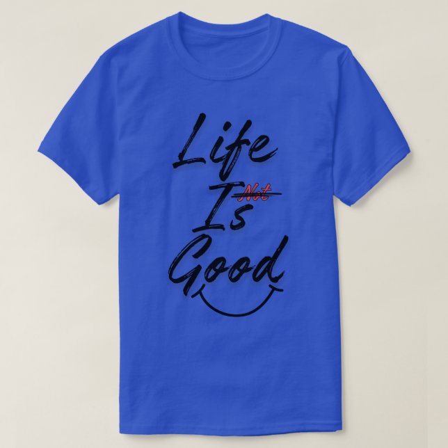 Camiseta A vida é boa (Frente do Design)
