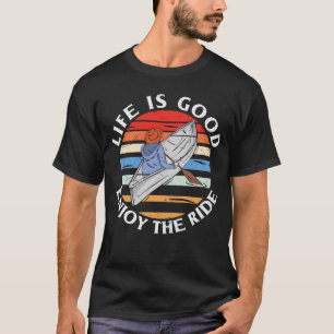 Camiseta A Vida É Boa Aproveite O Retrocetro Da Canoa De V