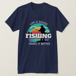 Camiseta A vida é boa pesca