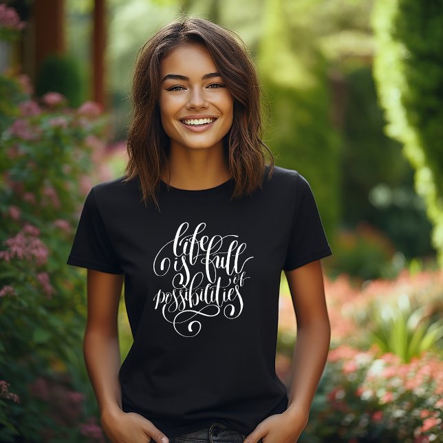 Camiseta A Vida é Cheia de Possibilidades (Criador carregado)