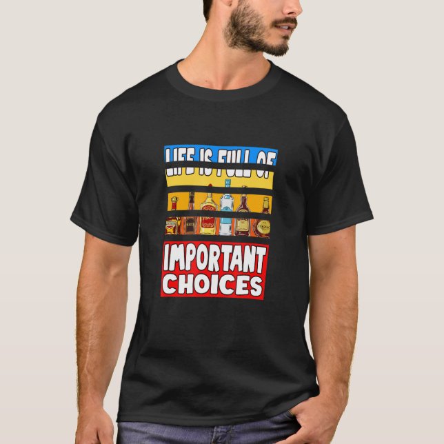 Camiseta A Vida É Cheio De Álcool De Escolhas (Frente)