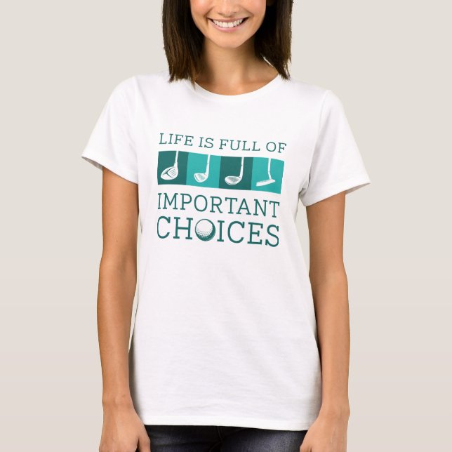 Camiseta A Vida É Cheio De Opções Importantes (Frente)