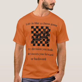Camiseta a vida é como um jogo de xadrez (2)