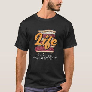 Camiseta A Vida É Como Um Sanduíche, Não Importa O Sanduích