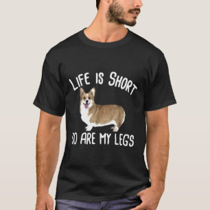 Camiseta A Vida é Curta Assim Como Minhas Pernas Corgi Gráf