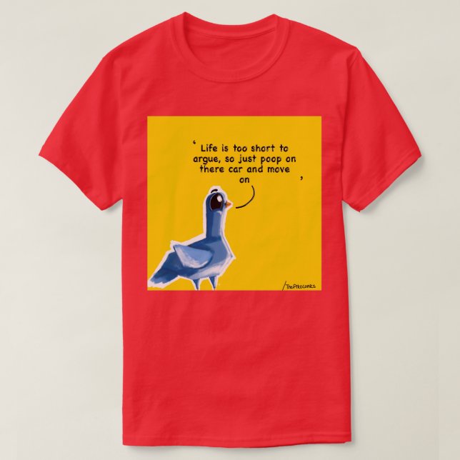Camiseta A vida é curta demais para argumentar que Piko, a  (Frente do Design)