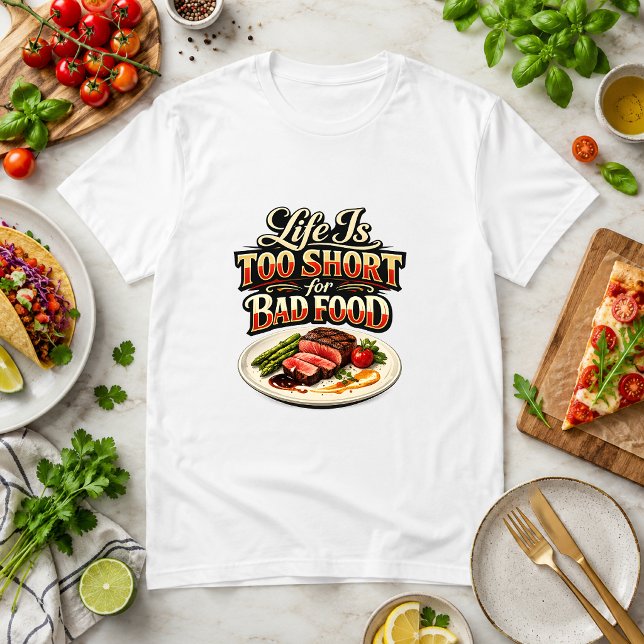 Camiseta A Vida é Curta Demais para Comida Ruim Humor sobre (Criador carregado)